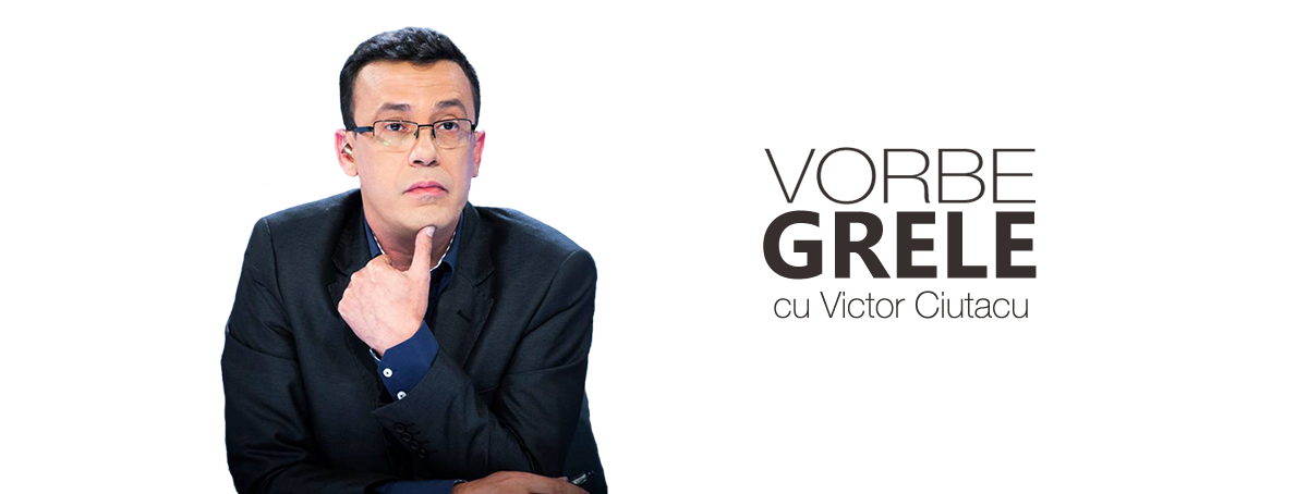VORBE GRELE Cu Victor Ciutacu